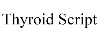 THYROID SCRIPT