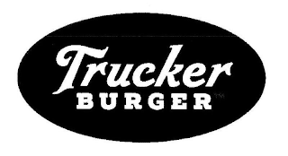 TRUCKER BURGER