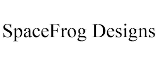 SPACEFROG DESIGNS