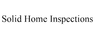 SOLID HOME INSPECTIONS