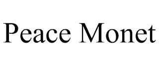 PEACE MONET