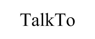 TALKTO