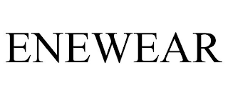 ENEWEAR