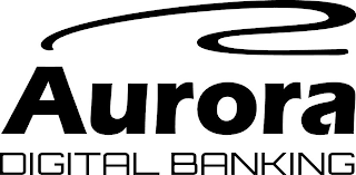 AURORA DIGITAL BANKING