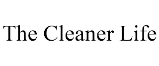 THE CLEANER LIFE