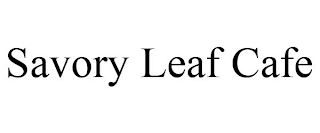 SAVORY LEAF CAFE