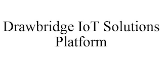DRAWBRIDGE IOT SOLUTIONS PLATFORM