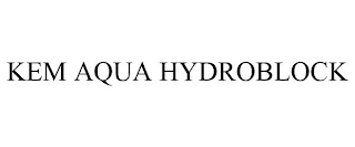 KEM AQUA HYDROBLOCK