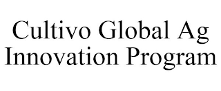 CULTIVO GLOBAL AG INNOVATION PROGRAM