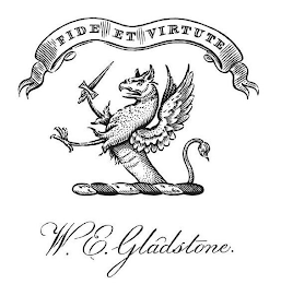 FIDE ET VIRTUTE W.E. GLADSTONE.