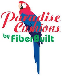 PARADISE CUSHIONS BY FIBERBUILT