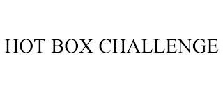 HOT BOX CHALLENGE