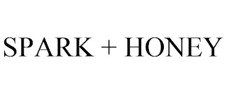 SPARK + HONEY