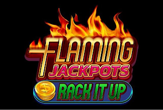 FLAMING JACKPOTS RACK IT UP