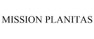 MISSION PLANITAS