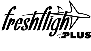 FRESHFLIGHT PLUS