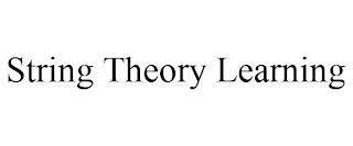 STRING THEORY LEARNING