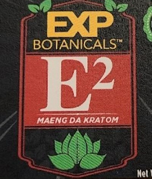 E² EXP BOTANICALS MAENG DA KRATOM NET