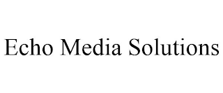 ECHO MEDIA SOLUTIONS