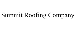 SUMMIT ROOFING COMPANY