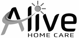 ALIVE HOME CARE