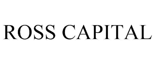 ROSS CAPITAL