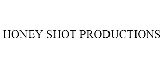 HONEY SHOT PRODUCTIONS