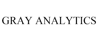 GRAY ANALYTICS