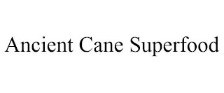 ANCIENT CANE SUPERFOOD