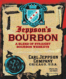 JEPPSON'S BOURBON A BLEND OF STRAIGHT BOURBON WHISKEYS CARL JEPPSON COMPANY CHICAGO, U.S.A. 50% ALC./VOL. (100 PROOF)