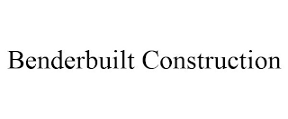 BENDERBUILT CONSTRUCTION