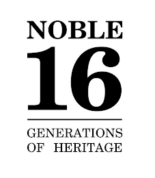 NOBLE 16 GENERATIONS OF HERITAGE