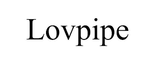 LOVPIPE