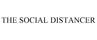 THE SOCIAL DISTANCER