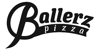 BALLERZ PIZZA