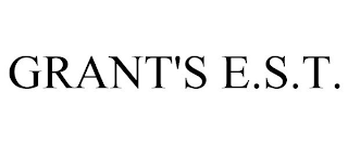 GRANT'S E.S.T.