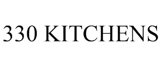 330 KITCHENS