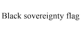 BLACK SOVEREIGNTY FLAG