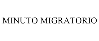 MINUTO MIGRATORIO