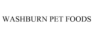 WASHBURN PET FOODS