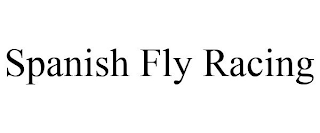 SPANISH FLY RACING