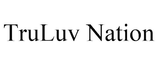 TRULUV NATION