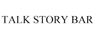 TALK STORY BAR