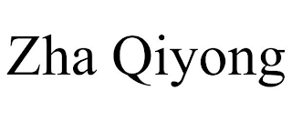 ZHA QIYONG