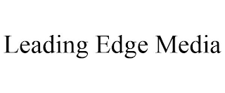 LEADING EDGE MEDIA
