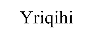 YRIQIHI