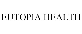 EUTOPIA HEALTH