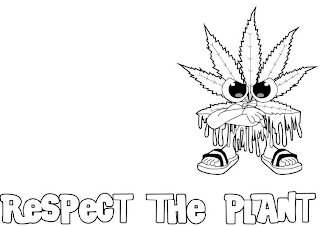 RESPECT THE PLANT