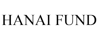 HANAI FUND