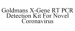 GOLDMANS X-GENE RT PCR DETECTION KIT FOR NOVEL CORONAVIRUS